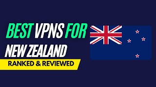 Best VPNs for New Zealand - Ranked & Reviewed for 2023 screenshot 1