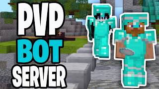 BEST BOT PvP Practice Server For Minecraft Bedrock!