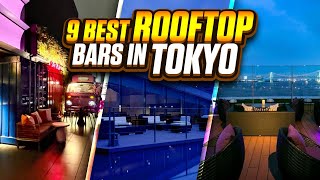 9 of Tokyo's Best Rooftop Bars with the Most Instagrammable Views | Best Sky Bars in Tokyo 2024