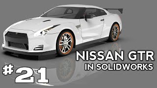 #21,Solidworks Tutorial - Model a NISSAN GTR(Last Episode).
