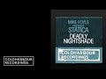 Mike Foyle presents Statica - Deadly Nightshade (Phynn Remix)(CLHR086)