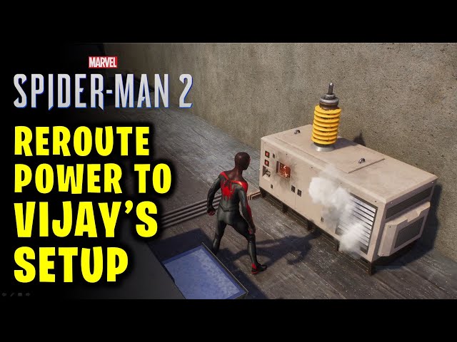 Reroute Power to Vijay's Setup | Homecoming | Spider-Man 2 class=