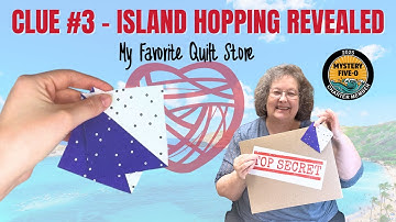 Your Quilt Depends on This Step — Birdie shows off Clue #3! 🧵| Mystery 5-0 Island Hopping