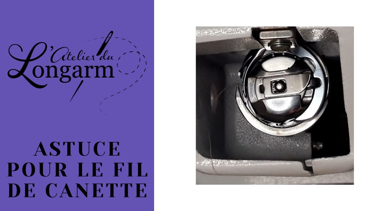 Astuce pour que le fil de canette ne se coince pas - YouTube