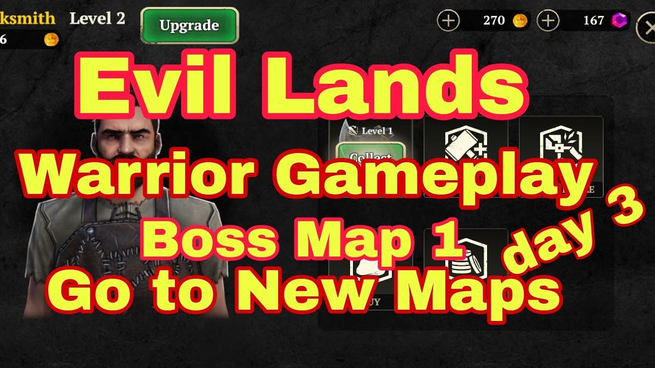 Evil Lands Warrior Gameplay day 3 new maps unlocked Evil Lands