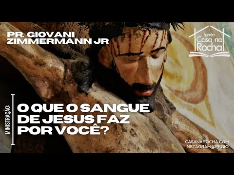 Vídeo: O que o sangue de Jesus faz?