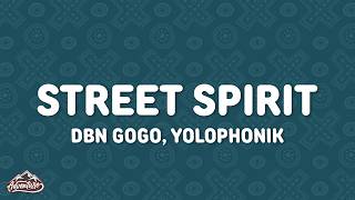 DBN Gogo, Yolophonik, ANCHORBEE DJ SAW4DE, Zango Kubheka - Street Spirit