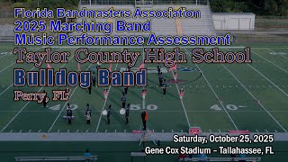 2025 FBA District 3 Marching MPA – Taylor County High School "Pride of Taylor" Bulldog Band