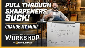 Pull Through Carbide Knife Sharpeners Suck! Change My Mind