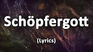 Video thumbnail of "Schöpfergott - Text/Lyrics"
