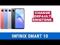 Change Default Ringtone On Infinix Smart 10 Full Step By Step Guide Change Default Ringtone On Infinix Smart 10 Full Step By Step Guide