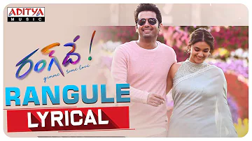 #Rangule Lyrical | Rang De Songs | Nithiin, Keerthy Suresh |Venky Atluri | SuryadevaraNagaVamsi| DSP