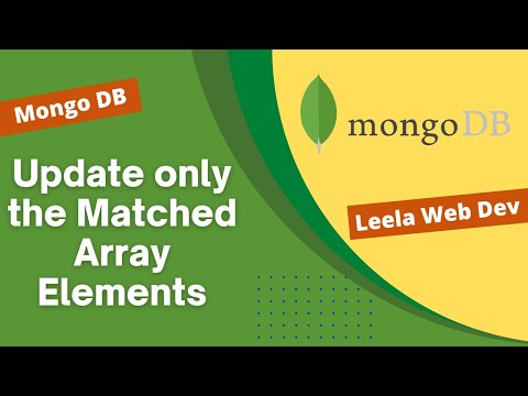 41. Updating only the matched Array Elements in the document - MongoDB