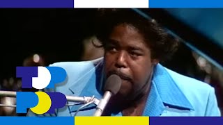 Barry White - Never Never Gonna Give Ya Up (long version) • TopPop