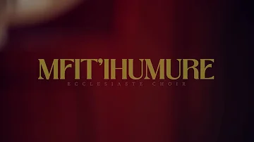 Mfit'Ihumure By  Ecclesiastes