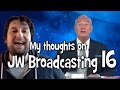 My thoughts on JW Broadcasting 16, with Stephen Lett (tv.jw.org) - Cedars' vlog no. 106