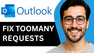 How To Fix Outlook “Too Many Requests” Problem – Easy Guide (2025)