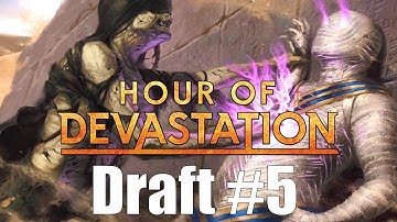 Hour of Devastation Draft #5
