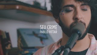 Renato Enoch - Seu Crime (Pabllo Vittar)