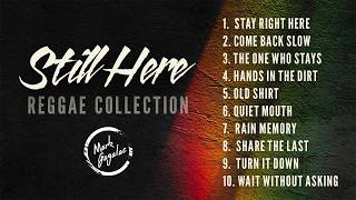 Still Here (Full Album) | Chill Roots Reggae | Lovers Rock