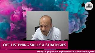 OET LISTENING SKILLS & STRATEGIES