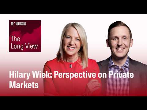 The Long View: Hilary Wiek - Perspective on Private Markets