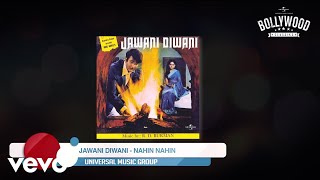 Kishore Kumar, Asha Bhosle - Nahin Nahin [Lyric Video] (From “Jawani Diwani”)