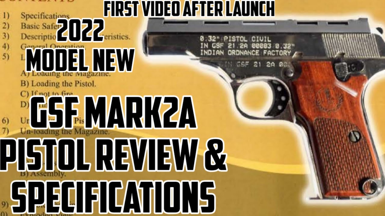 .32bore GSF Mark2A New Pi*tol unboxing & review 2022model&१ लंबी चर्चा लाइसेंस धारकों के हित में