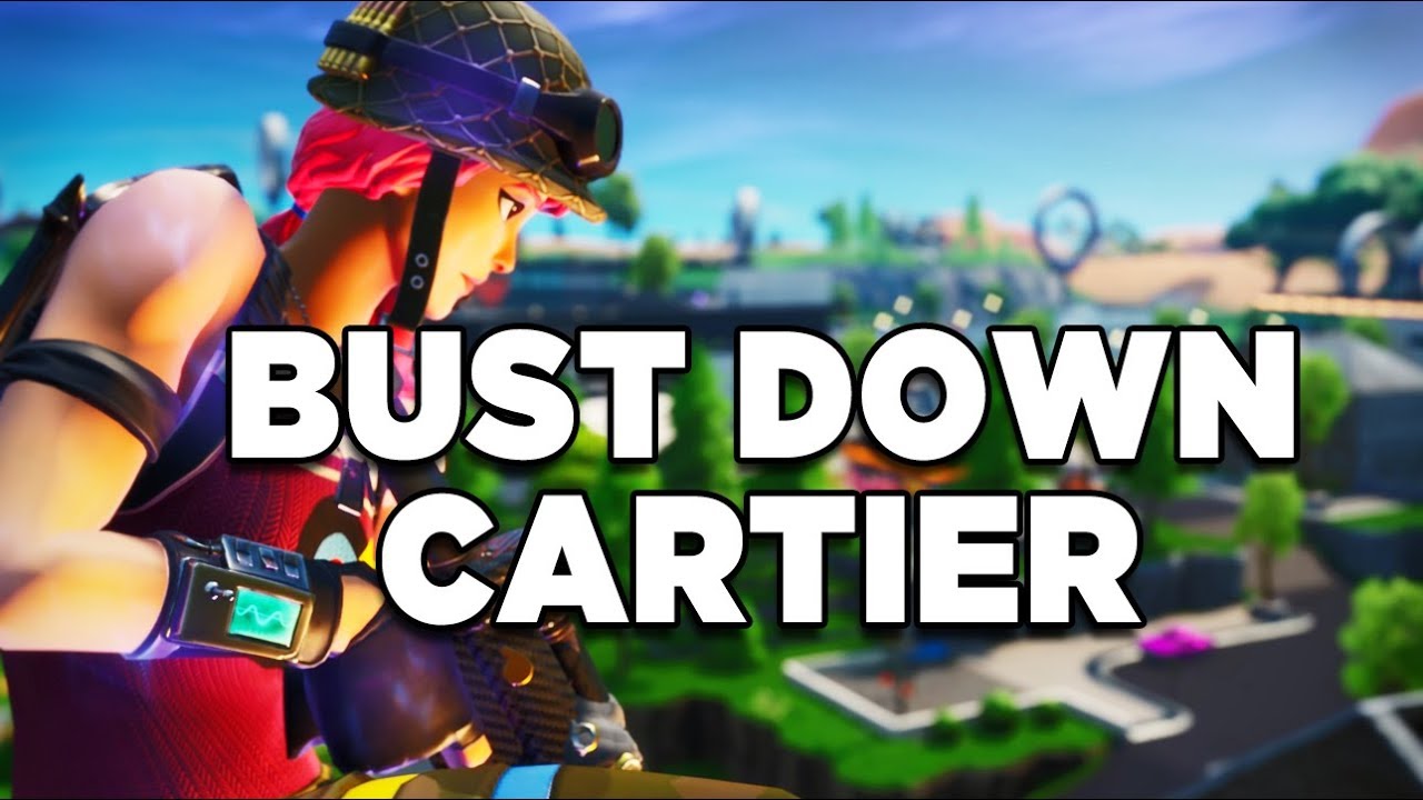 Fortnite Montage Bust Down Cartier (Lil Mosey) YouTube