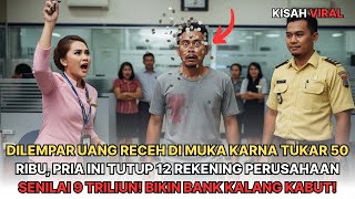 Download Lagu DILEMPAR RECEH DI MUKA KARNA TUKAR 50 RIBU, PRIA INI TUTUP 12 REKENING 9 TRILIUN! BIKIN KALANG KABUT MP3