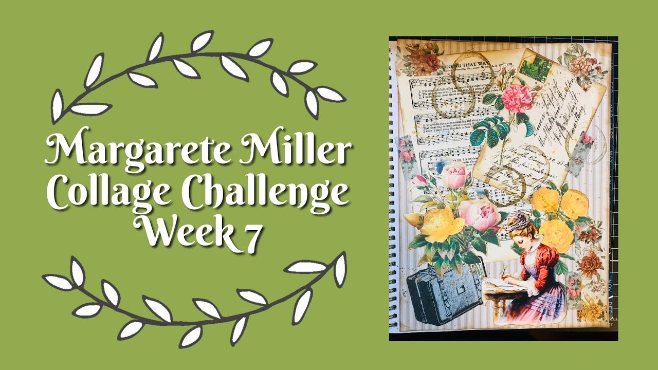 #2024cw7 Margarete Miller Collage Challenge Week 7 - YouTube