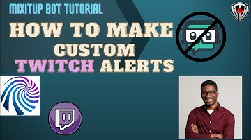 How To Create Twitch Alerts On Mixitup