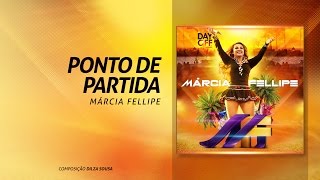 Marcia Fellipe - 'Ponto de partida'