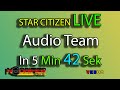 Star Citizen Live Audio Team Q&A deutsch Ambiente & mehr