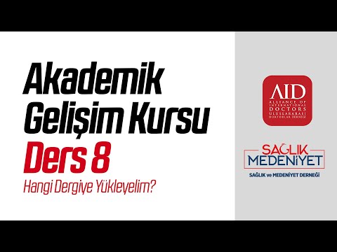 Akademik Gelişim Kursu - Ders 8 (AID-Sağlık Medeniyet)