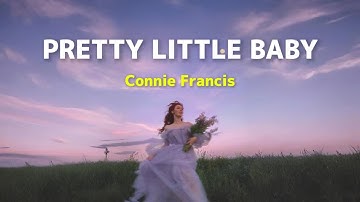 Thumbnail of Connie Francis - You can ask the flowers I sit for hours (Pretty Little Baby) (Lyrics Terjemahan)