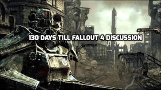 130 Days Till Fallout 4! Countdown & Discussion.