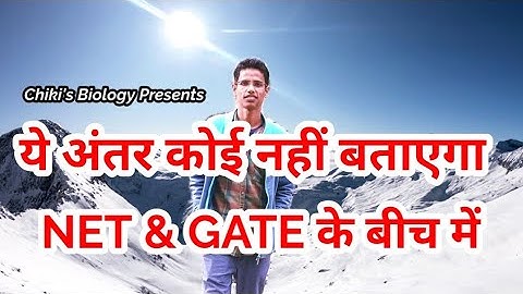 Difference between CSIR-NET & GATE || Unique Difference || Only Reality.....By Chiki