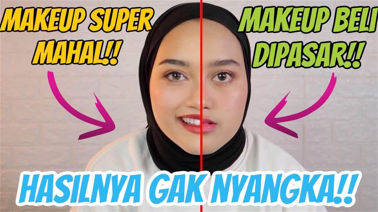 NYOBAIN MAKEUP MAHAL DAN MAKEUP MURAH SECARA BERSAMAAN!! APAKAH WORTH IT ?!