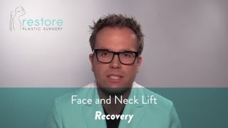 Face and Neck Lift -Recovery