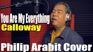 You Are My Everything - Calloway (Philip Arabit Cover)