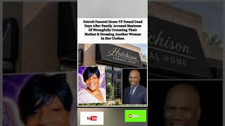 🕊️💔 DETROIT FUNERAL HOME VP FOUND DEAD AFTER FAMILY ALLEGED WRONGFUL CREMATION.#shorts'