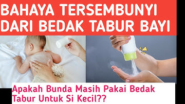 Bahaya Bedak Tabur Untuk si Kecil