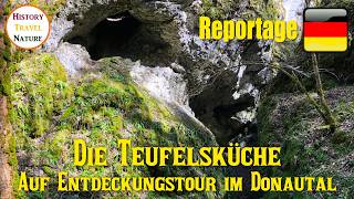 Die Teufelsküche | Auf Entdeckungstour im Donautal | Abenteuer Deutschland