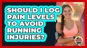 Should I Log Pain Levels To Avoid Running Injuries?