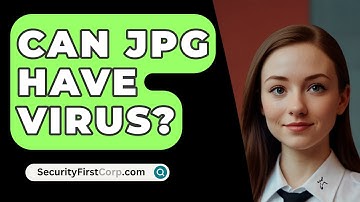 Can JPG Have Virus? - SecurityFirstCorp.com