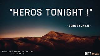 Download Lagu Heroes Tonight (Lyrics) – by Janji (feat. Johnning) MP3