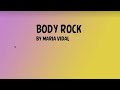Body Rock with Lyrics by Maria Vidal