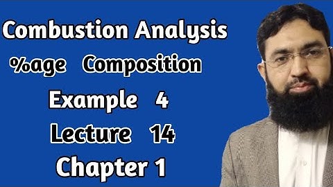 Combustion Analysis||Example 4||Lecture 14||F.Sc 11||Professor Aziz Atif