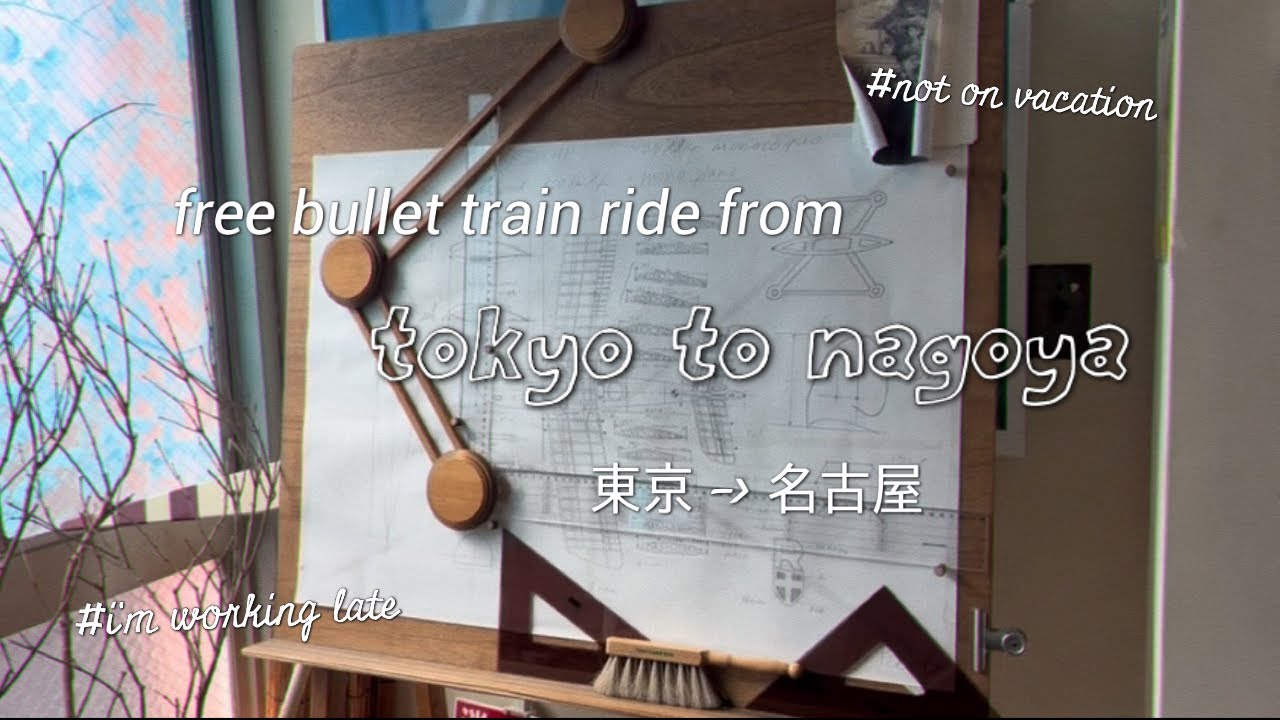 life on reserve // FREE shinkansen (bullet train) tokyo to nagoya! 